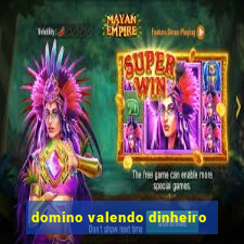 domino valendo dinheiro